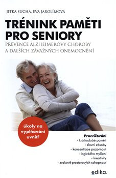 Trénink paměti pro seniory - Eva Jarolímová, Jitka Suchá