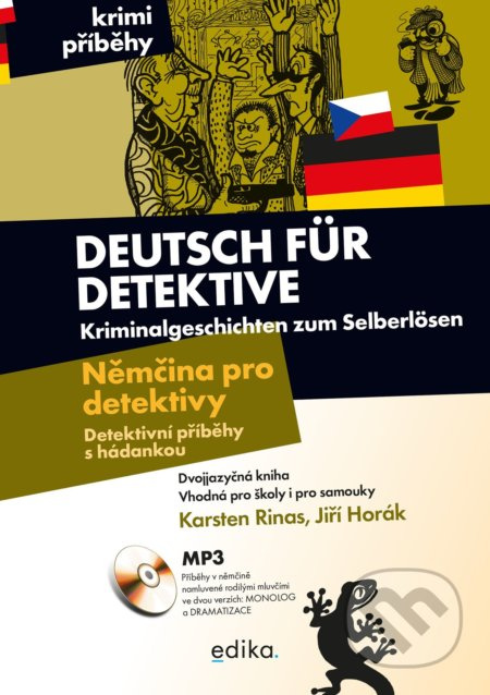 Němčina pro detektivy / Deutsch für Detektive - Jiří Horák, Karsten Rinas