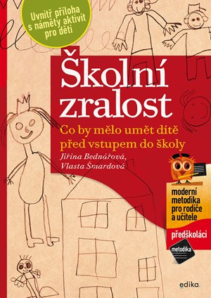 Školní zralost - Jiřina Bednářová, Vlasta Šmardová