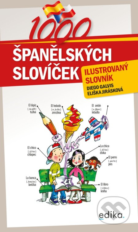 1000 španělských slovíček - Diego Arturo Galvis Poveda, Eliška Jirásková - kniha z kategorie Jazykové učebnice a slovníky