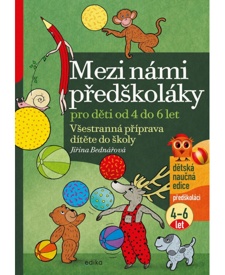 Mezi námi předškoláky pro děti od 4 do 6 - Jiřina Bednářová