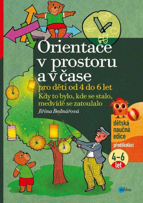 Orientace v prostoru a čase pro děti od 4 do 6 let - Jiřina Bednářová