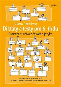 Diktáty a testy pro 6. třídu - Vlasta Gazdíková