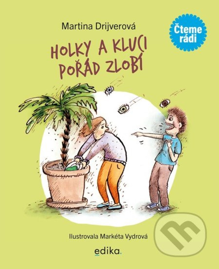 Holky a kluci pořád zlobí - Martina Drijverová