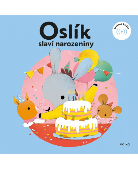 Oslík slaví narozeniny Edika