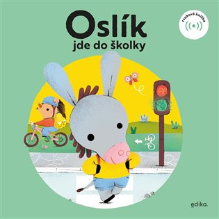 Oslík jde do školky Edika