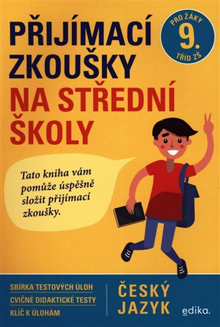 Přijímací zkoušky na střední školy – český jazyk Edika