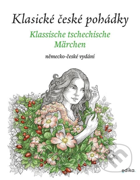 Klasické české pohádky: německo-české vydání - Eva Mrázková