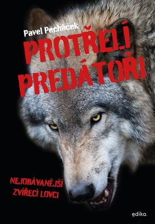 Protřelí predátoři Edika