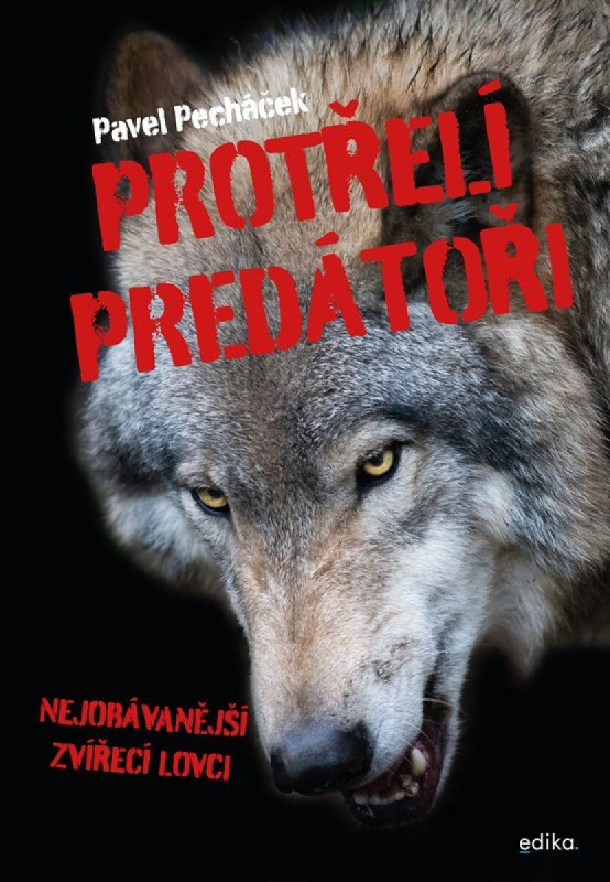 Protřelí predátoři Edika
