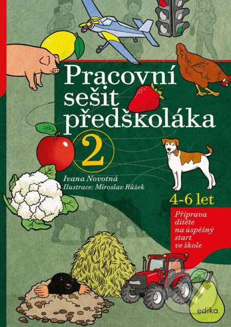 Pracovní sešit předškoláka 2 - Ivana Novotná