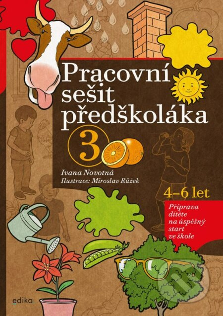 Pracovní sešit předškoláka 3 - Ivana Novotná