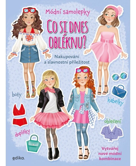 Co si dnes obléknu? Nakupování a slavnostní příležitosti Edika