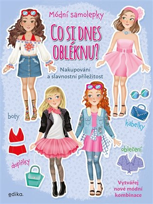Co si dnes obléknu? Nakupování a slavnostní příležitosti Edika