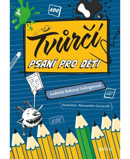 Tvůrčí psaní pro děti - Ludmila Bakonyi Selingerová