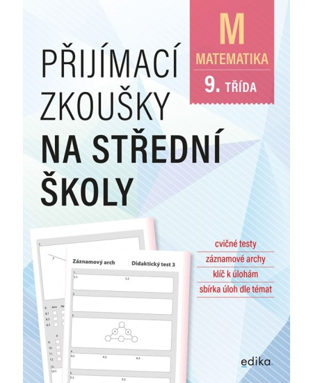 Přijímací zkoušky na střední školy – matematika - Petr Pupík, Stanislav Sedláček
