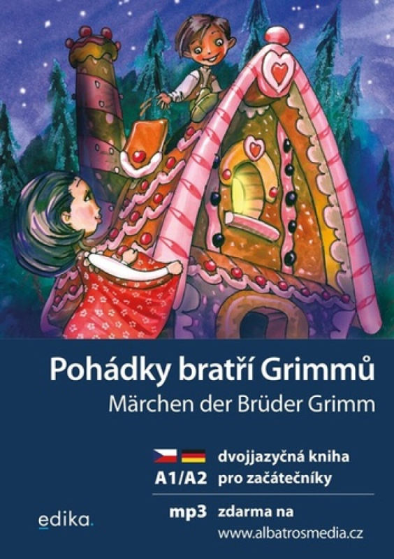 Pohádky bratří Grimmů / Märchen der Brüder Grimm A1/A2 - Wilhelm Grimm, Jacob Grimm, Jana Navrátilová