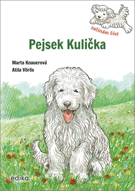 Pejsek Kulička – Začínám číst - Marta Knauerová
