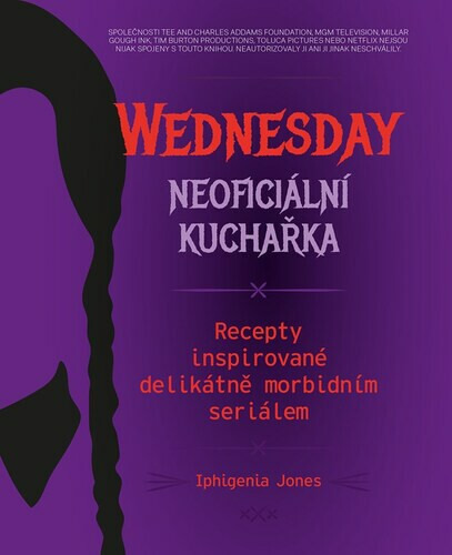 Wednesday: neoficiální kuchařka - Jones Iphigenia