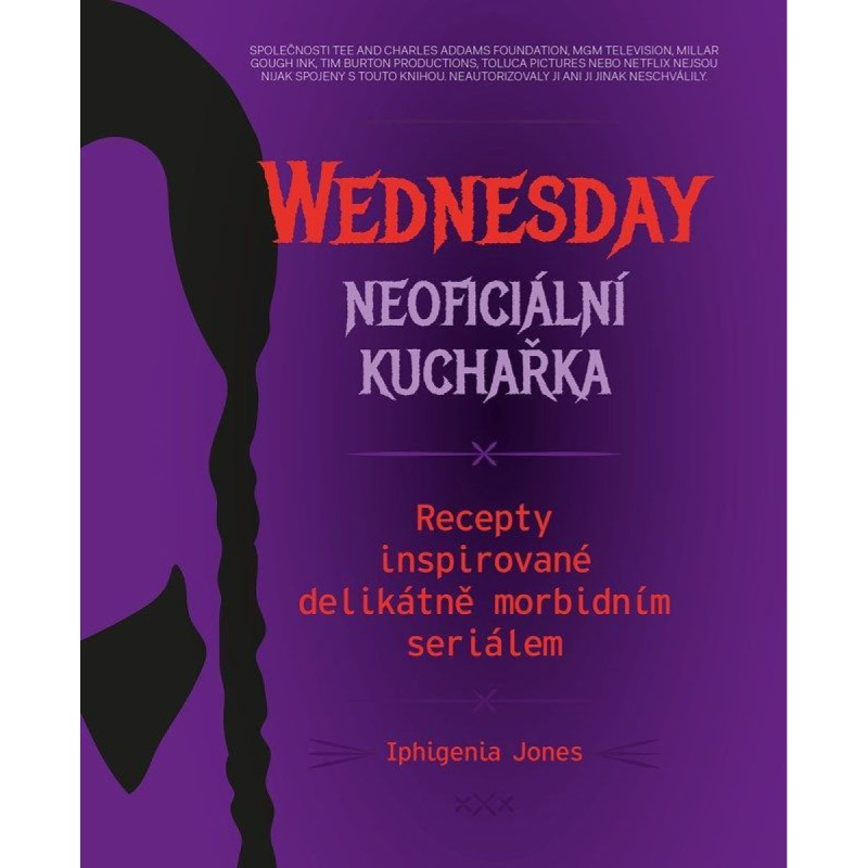 Wednesday: neoficiální kuchařka - Jones Iphigenia