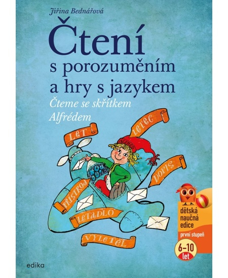 Čtení s porozuměním a hry s jazykem - Jiřina Bednářová