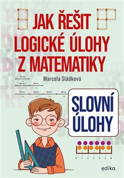 Slovní úlohy - Jak řešit logické úlohy z matematiky Edika