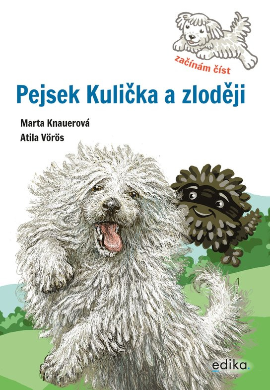Pejsek Kulička a zloději – Začínám číst -  Marta Knauerová