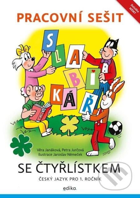 Pracovní sešit – Slabikář se Čtyřlístkem - Věra Janáková, Petra Jurčová