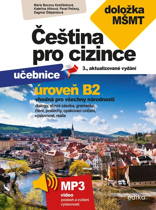 Čeština pro cizince B2 - Pavel Pečený, Marie Boccou Kestřánková, Dagmar Štěpánková, Kateřina Hlínová