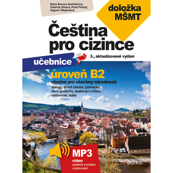 Čeština pro cizince B2 - Pavel Pečený, Marie Boccou Kestřánková, Dagmar Štěpánková, Kateřina Hlínová