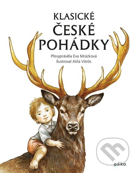 Klasické české pohádky - Eva Mrázková