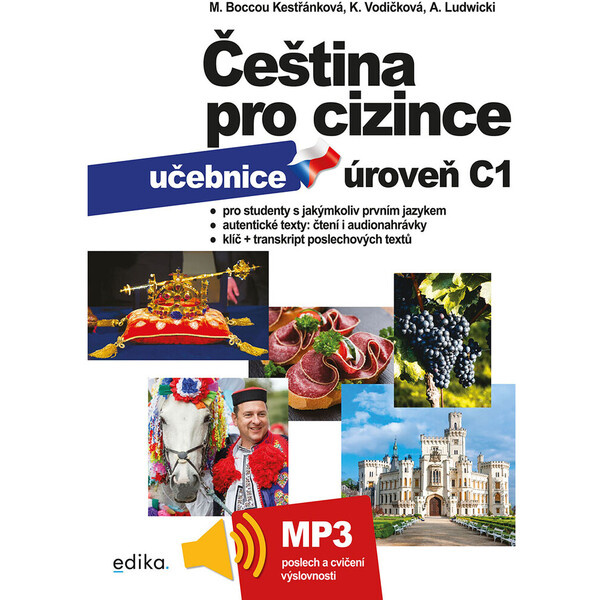 Čeština pro cizince C1 - učebnice - Kateřina Vodičková, kolektiv, Marie Boccou Kestřánková, Antoni Ludwicki