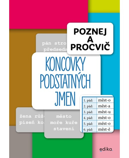 Poznej a procvič: Koncovky podstatných jmen - František Brož