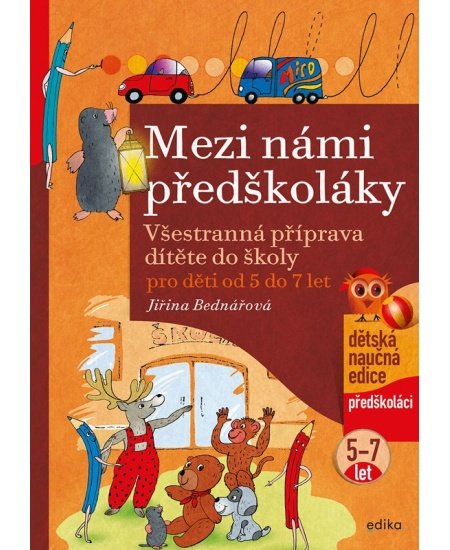 Mezi námi předškoláky pro děti od 5 do 7 let - Jiřina Bednářová