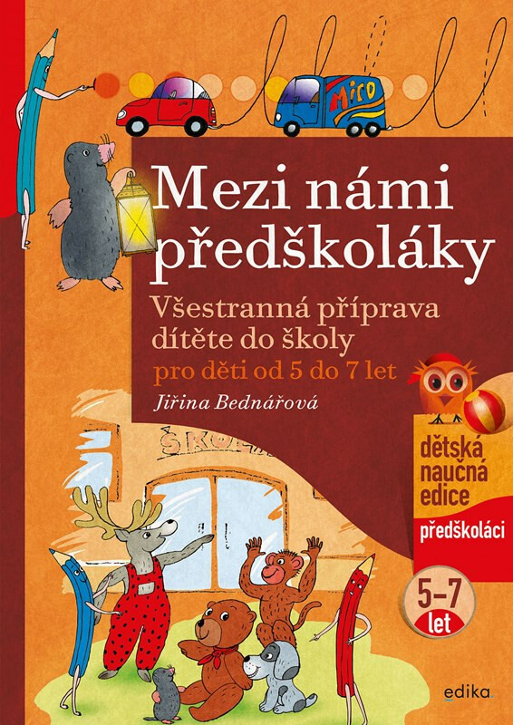 Mezi námi předškoláky pro děti od 5 do 7 let - Jiřina Bednářová