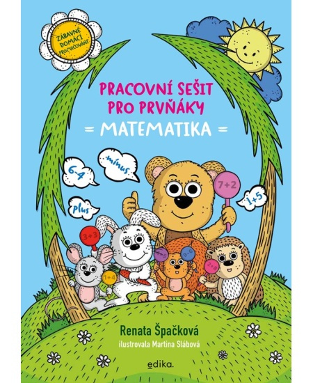 Pracovní sešit pro prvňáky - matematika - Renata Špačková