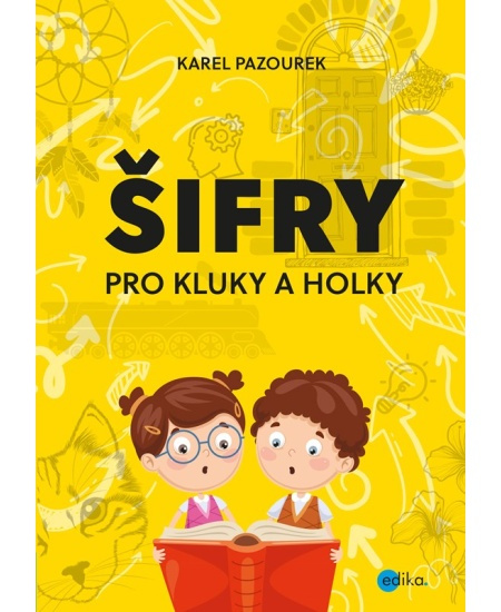 Šifry pro kluky a holky - Karel Pazourek