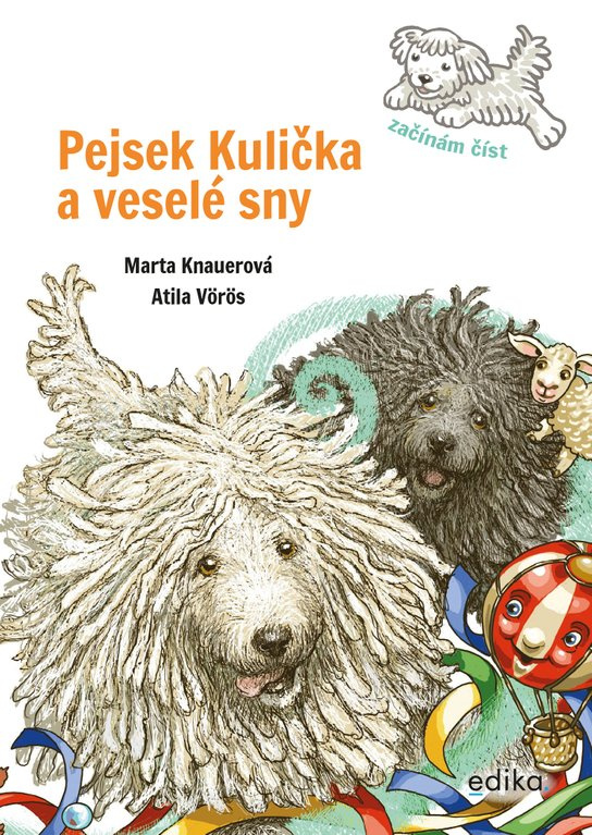 Pejsek Kulička a veselé sny – Začínám číst - Marta Knauerová