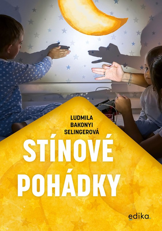 Stínové pohádky (Hraj si se stíny) - Ludmila Bakonyi Selingerová