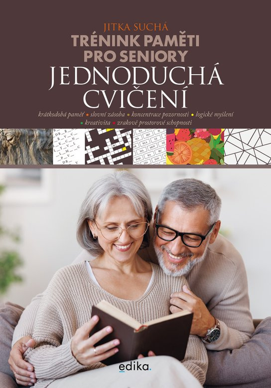 Trénink paměti pro seniory: Jednoduchá cvičení - Jitka Suchá
