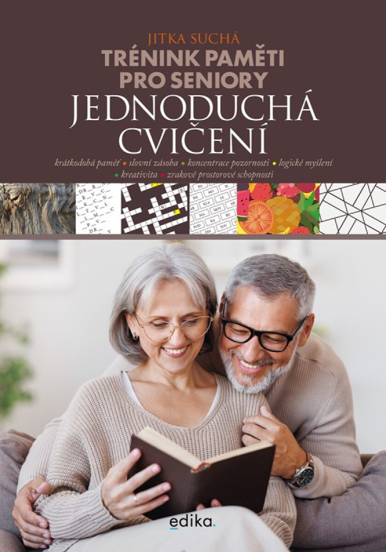 Trénink paměti pro seniory: Jednoduchá cvičení - Jitka Suchá