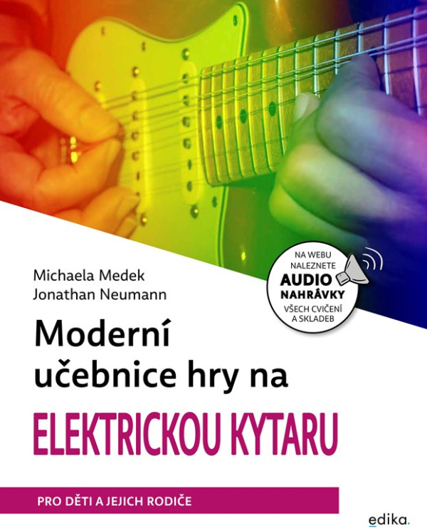Moderní učebnice hry na elektrickou kytaru - Michaela Medek,Moderní učebnice hry na elektrickou kytaru - Michaela Medek - kniha z kategorie Hudba