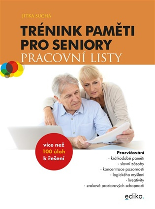Trénink paměti pro seniory Pracovní listy -  Mgr. Jitka Suchá