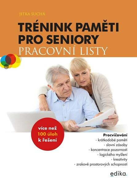 Trénink paměti pro seniory Pracovní listy -  Mgr. Jitka Suchá