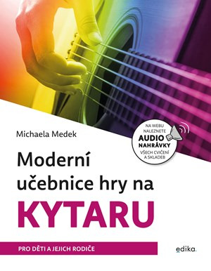 Moderní učebnice hry na kytaru | Michaela Medek