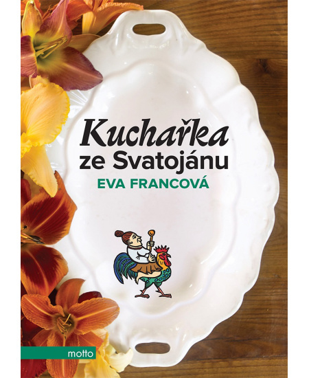 Kuchařka ze Svatojánu - Eva Francová