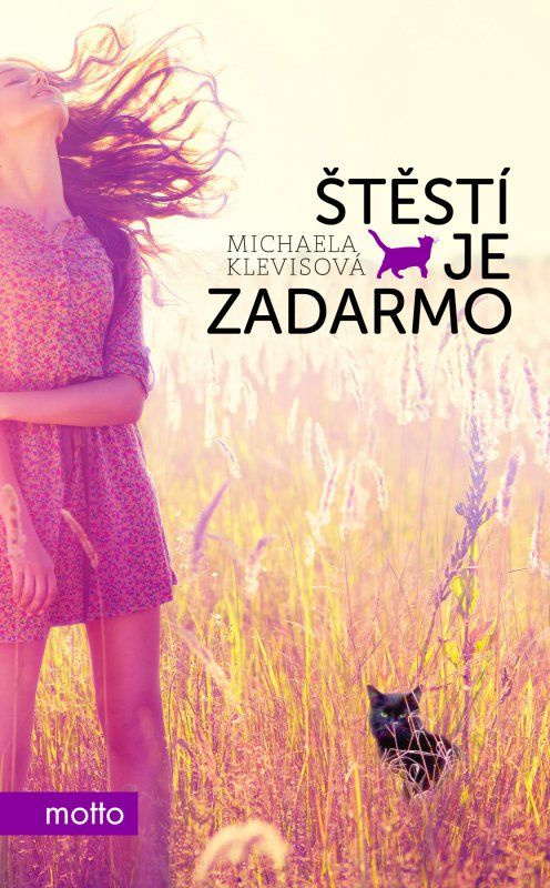 Štěstí je zadarmo - Michaela Klevisová - kniha z kategorie Beletrie