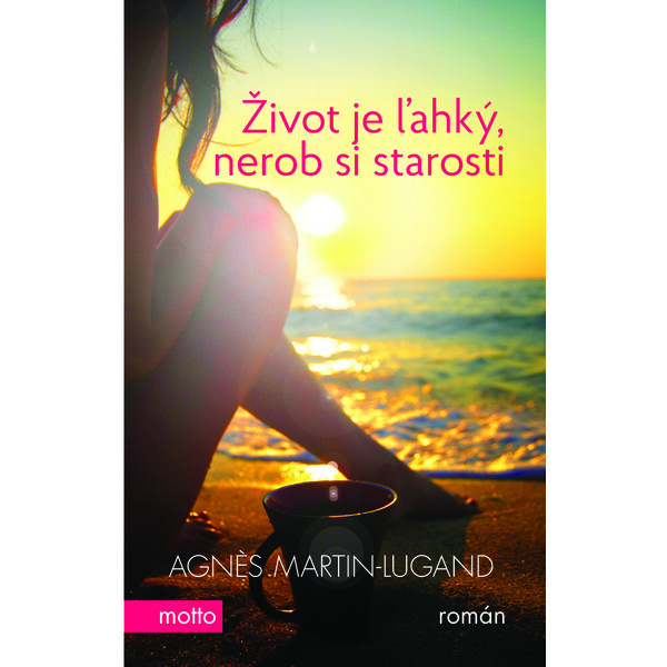 Život je ľahký, nerob si starosti