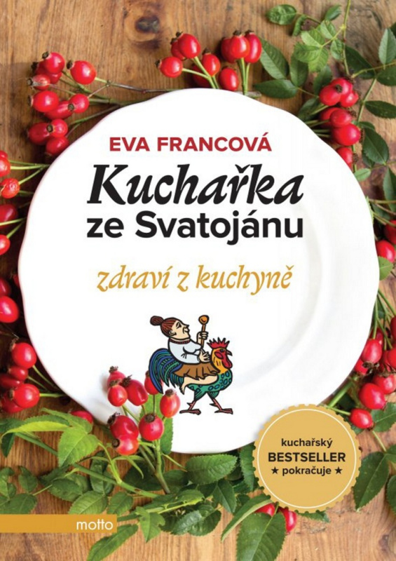 Kuchařka ze Svatojánu zdraví z kuchyně MOTTO