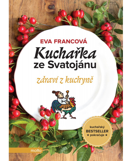 Kuchařka ze Svatojánu zdraví z kuchyně MOTTO